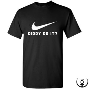 DIDDY DO IT? TEE 33 –